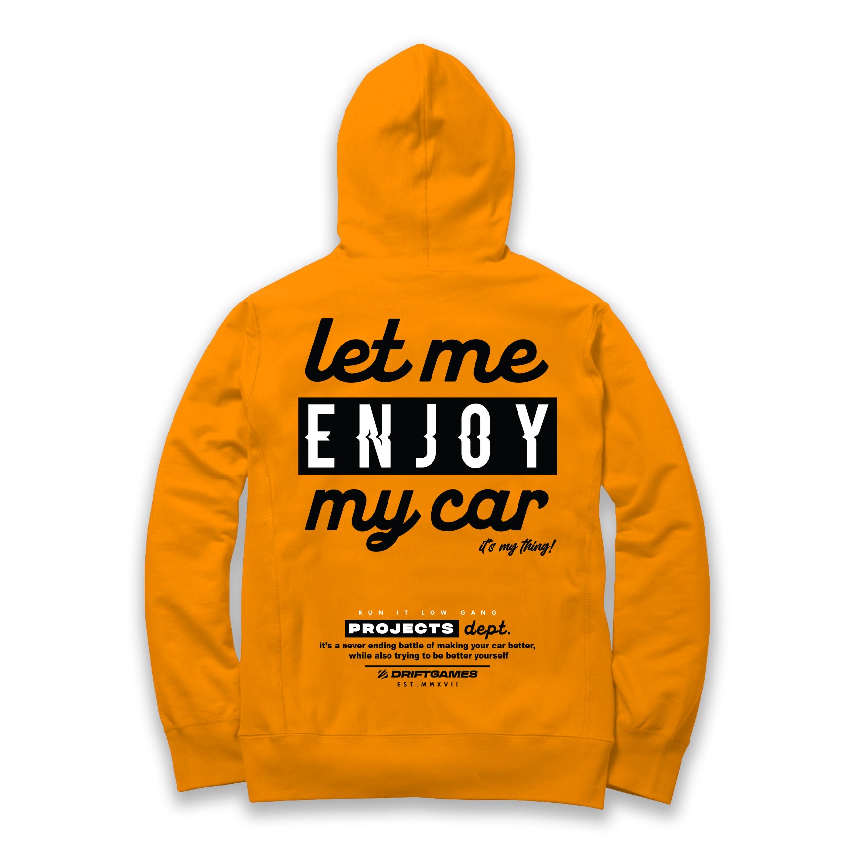 Let Me Enjoy My Car Orange Hoody